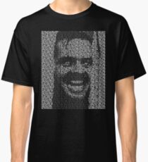 The Shining - All Work And No Play Makes Jack A Dull Boy Classic T-Shirt