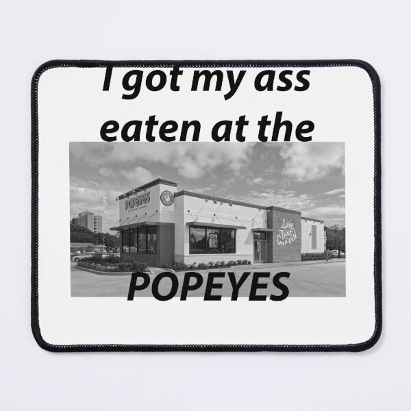 Item preview, Got my ass eaten at popeyes designed and sold by rharker09.