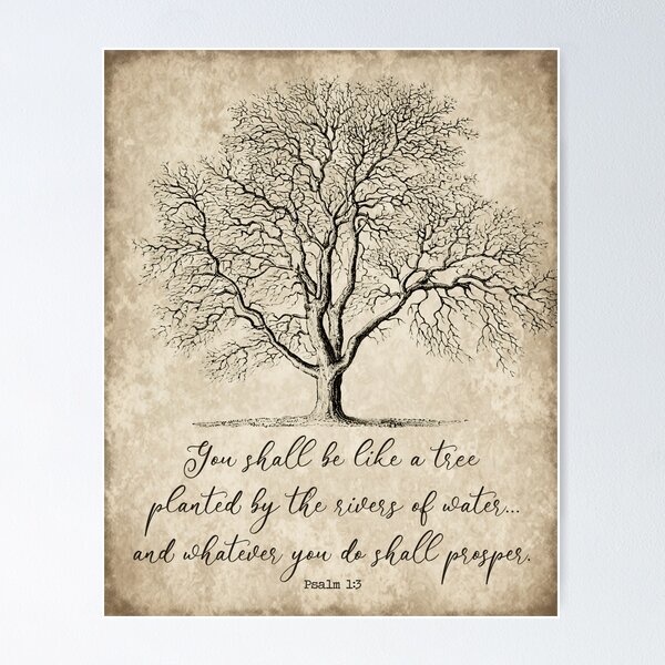 Item preview, You Shall Be Like a Tree Planted by the Rivers of Water, Psalm 1:3 designed and sold by DownThePath.