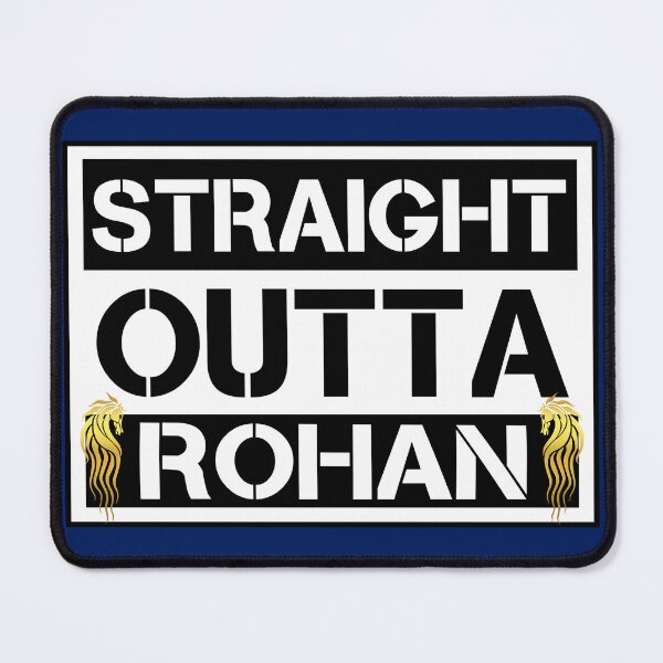 Item preview, Straight Outta Rohan designed and sold by Kestrelle.