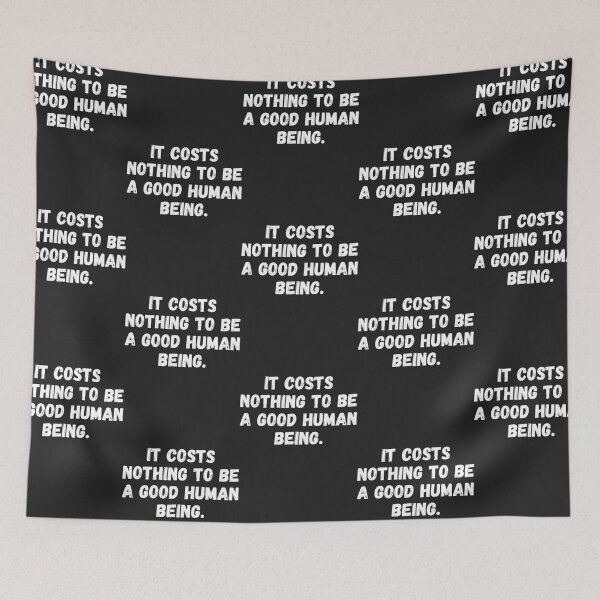 Item preview, It costs nothing to be a good human being Essential T-Shirt designed and sold by InkaBader.