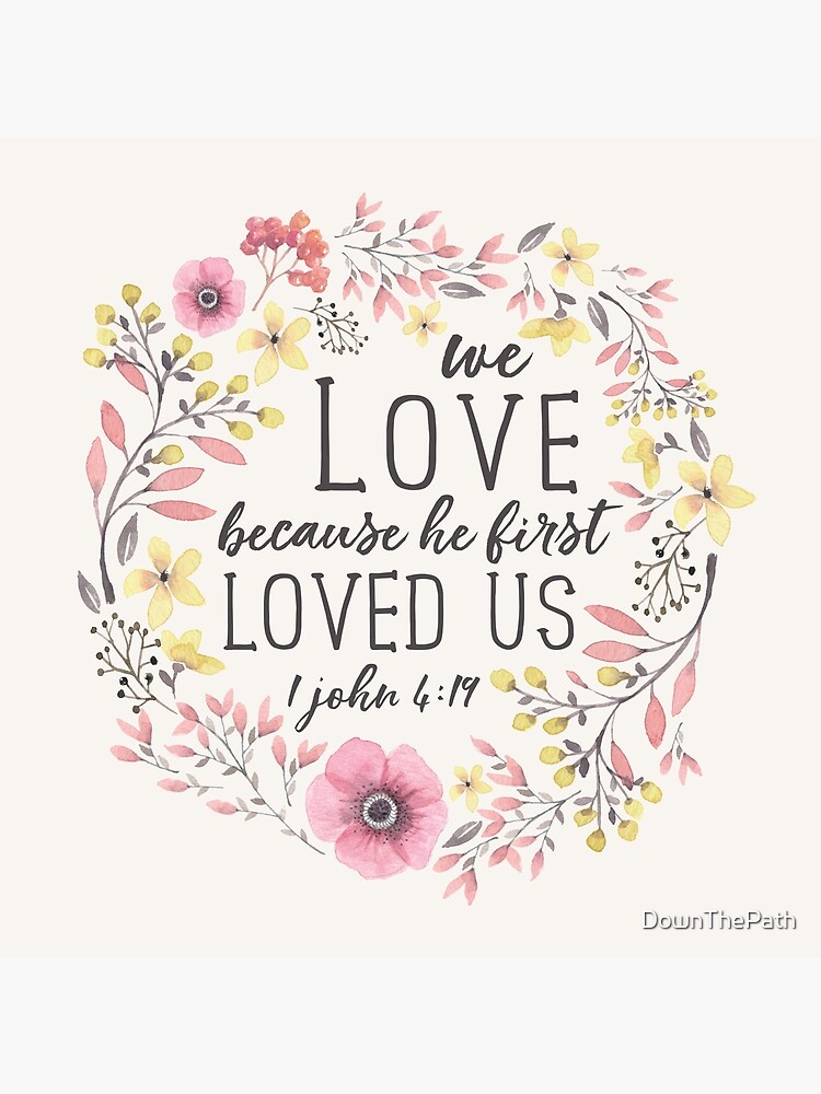 We Love Because He First Loved Us {Tote Bag} We Love Because He First Loved Us {Tote Bag}