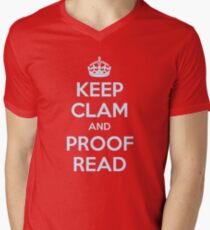 Keep Clam and Proof Read - Funny Teacher Gifts Men's V-Neck T-Shirt