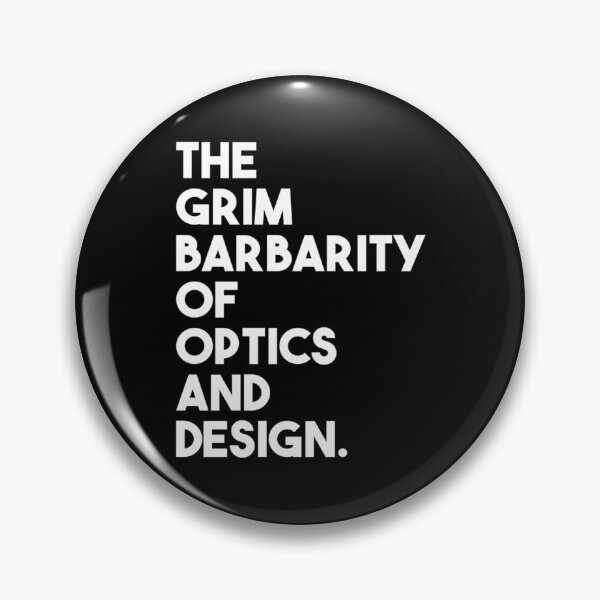 Item preview, Grim Barbarity of Optics and Design designed and sold by Easton Monahan.