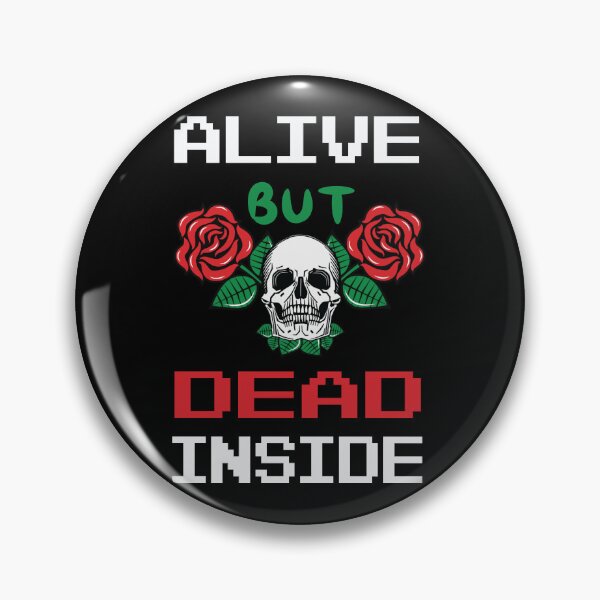 Item preview, Alive but dead inside, sarcastic design, grunge skull designed and sold by Meta-Prints.