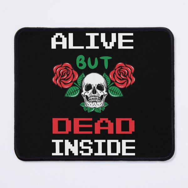 Item preview, Alive but dead inside, sarcastic design, grunge skull designed and sold by Meta-Prints.