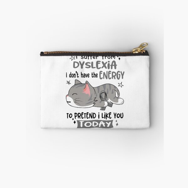 Item preview, Dyslexia Awareness, I Suffer From Dyslexia i don't have the ENERGY to Pretend i like you Today designed and sold by Tammyilaria.