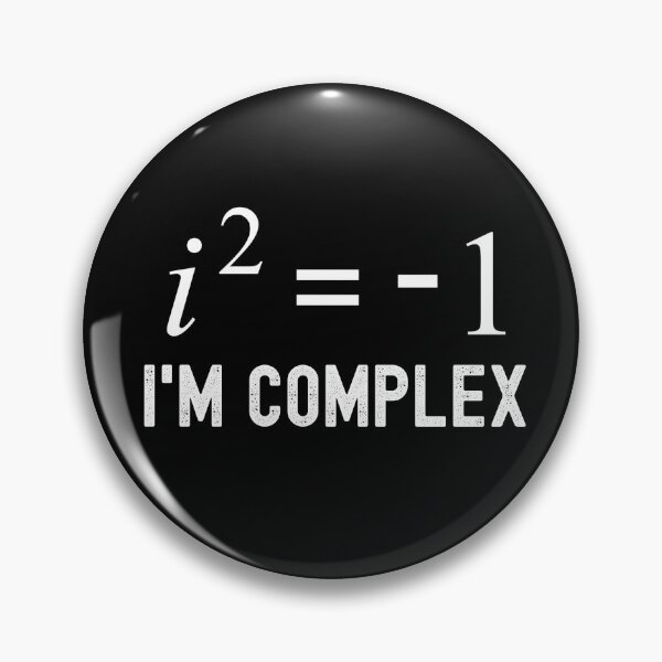 Item preview, Math Humor - I'm Complex, Math Teacher, Math Professor, Math Nerd, Mathematics, Electrical Engineer, Imaginary Number designed and sold by jadedscientist.