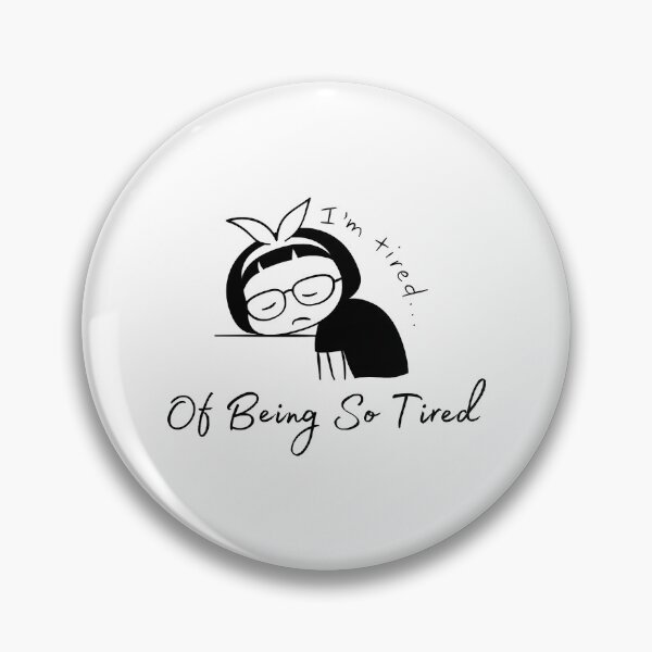 Item preview, I'm so tired of being so tired Sticker designed and sold by BenatTiak.