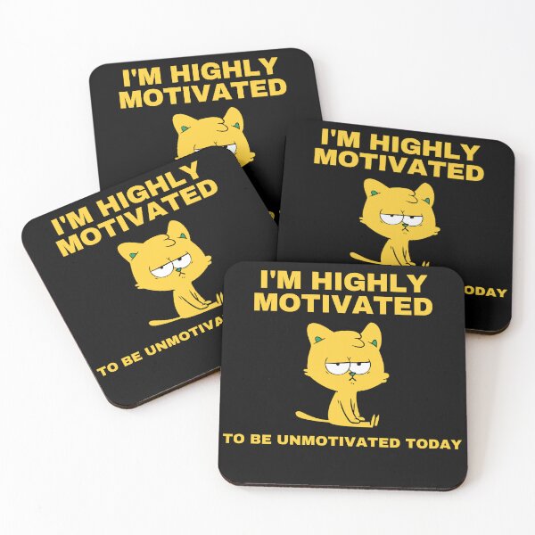 Item preview, I'm highly motivated to be unmotivated today designed and sold by dollsworld.