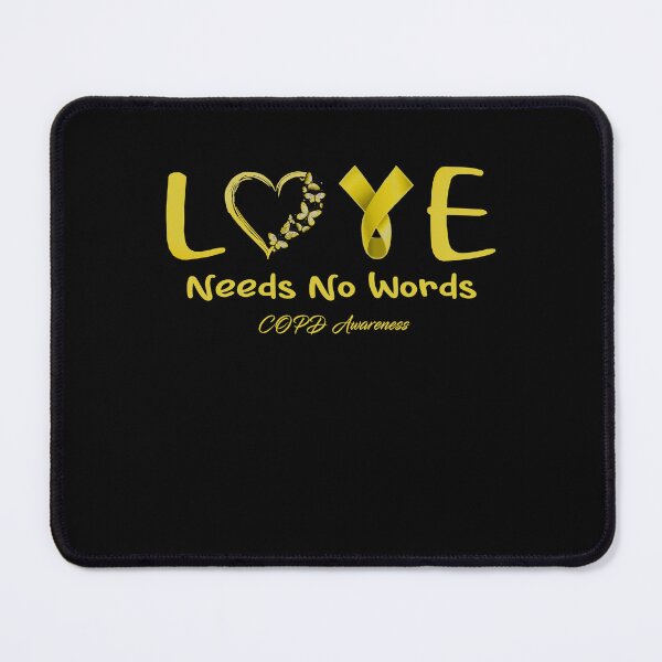 Item preview, COPD Awareness - Love Needs No Words - Support COPD Gifts designed and sold by Aaron309.