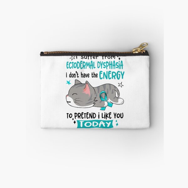 Item preview, Ectodermal Dysphasia Awareness, I Suffer From Ectodermal Dysphasia i don't have the ENERGY to Pretend i like you Today designed and sold by Tammyilaria.