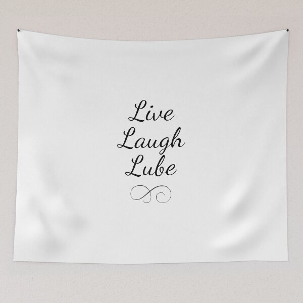 Item preview, Live, Laugh, Lube designed and sold by thunderox.