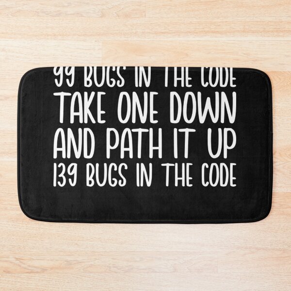 Item preview, 6.99 Bugs Tee Debugging Patch A Bug Cause 139 Software Bugs Premium T-Shirt designed and sold by JASONJO6.