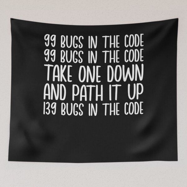 Item preview, 6.99 Bugs Tee Debugging Patch A Bug Cause 139 Software Bugs Premium T-Shirt designed and sold by JASONJO6.