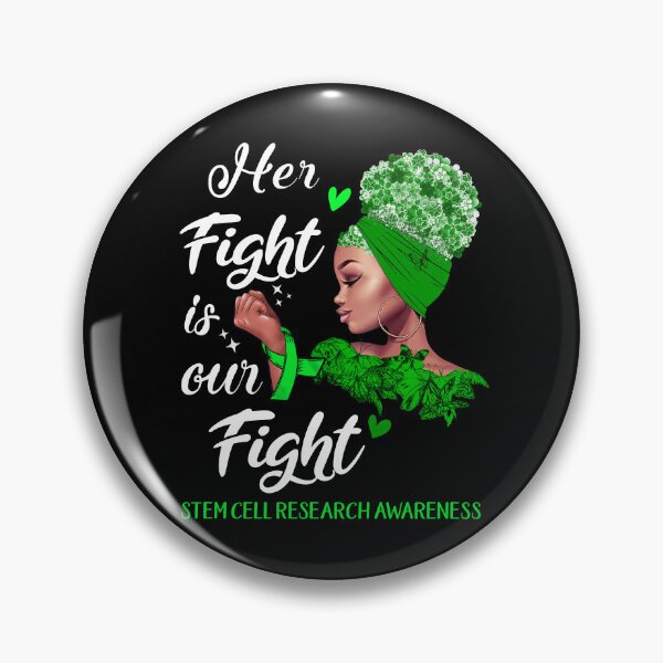 Item preview, Stem Cell Research Awareness - Her Fight is Our Fight designed and sold by RidnerStore.