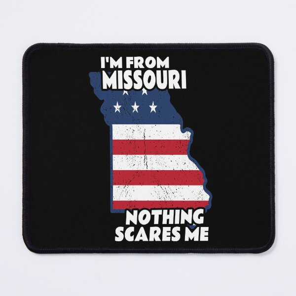 Item preview, Distressed I'm From Missouri State MO Nothing Scares Me design designed and sold by Merchking1.