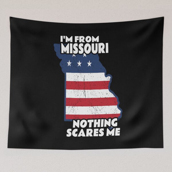 Item preview, Distressed I'm From Missouri State MO Nothing Scares Me design designed and sold by Merchking1.