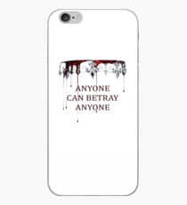 Anyone can Betray Anyone iPhone Case