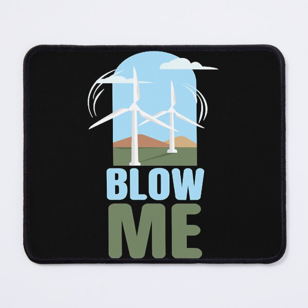 Item preview, Blow Me Wind Power Wind Energy designed and sold by JosephB2158902.