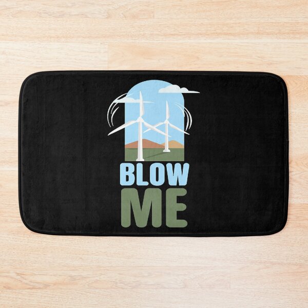 Item preview, Blow Me Wind Power Wind Energy  designed and sold by JosephB2158902.
