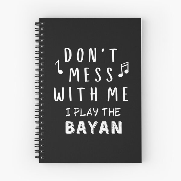 Item preview, Dont Mess With Me I Play The Bayan Music Instrument Gift Bayan Instruments designed and sold by ToiTanECX.