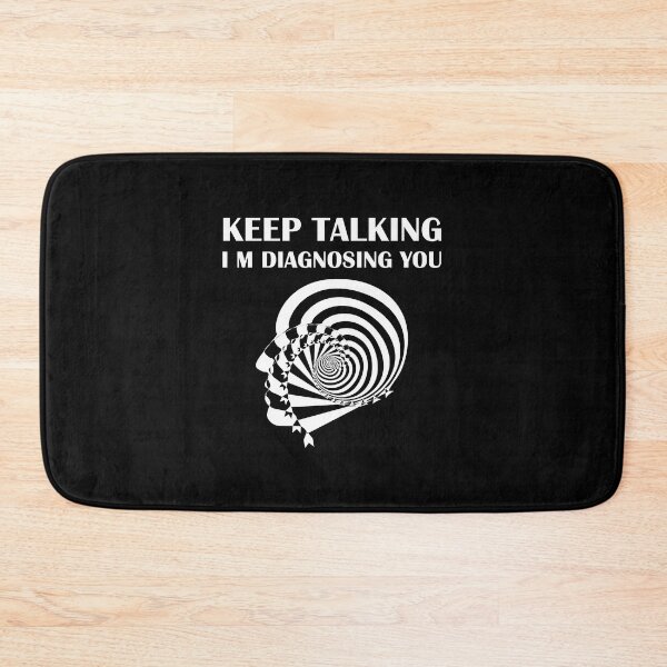 Item preview, Keep Talking I'm Diagnosing You, Gift For Psychiatrists,Psychoanalysis designed and sold by BrendaSFoster43.
