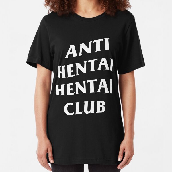 Anti Hentai Hentai Club Slim Fit T-Shirt
