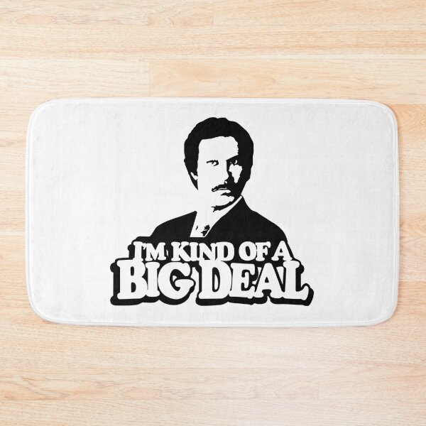 Item preview, I'm Kind of A Big Deal Anchorman designed and sold by Pockets669.