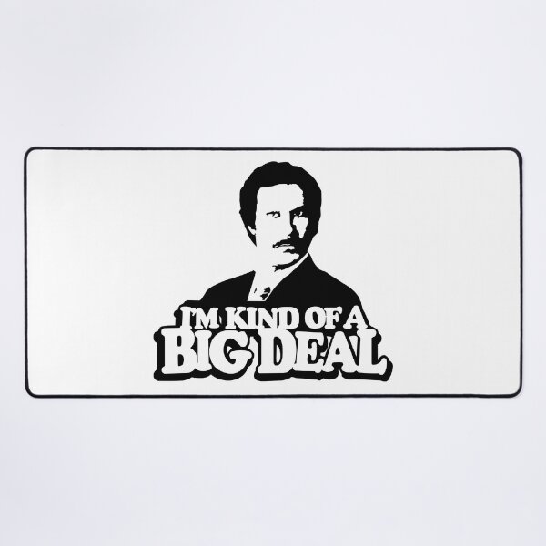 Item preview, I'm Kind of A Big Deal Anchorman designed and sold by Pockets669.