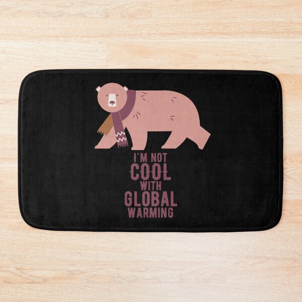 Item preview, I'M Not Cool With Global Warming Polar Bear  designed and sold by CraftyAnimal.