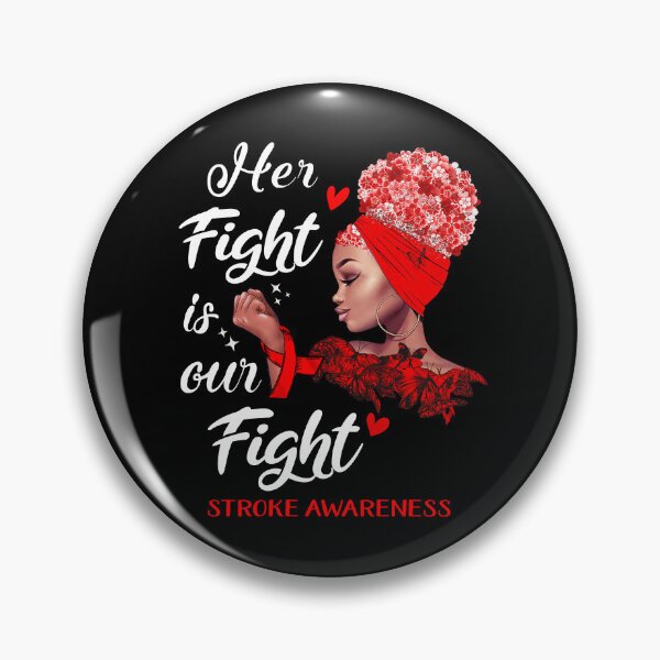 Item preview, Stroke Awareness - Her Fight is Our Fight designed and sold by RidnerStore.