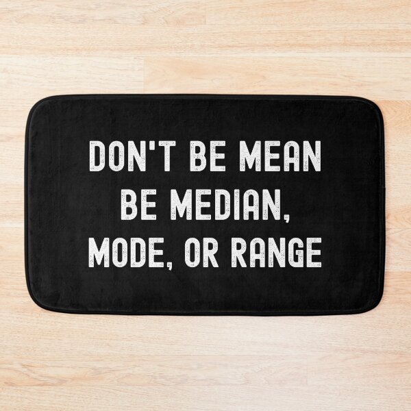 Item preview, Don't Be Mean - Math Teacher, Math Professor, Math Nerd, Mathematics, Statistics, Laboratories designed and sold by jadedscientist.