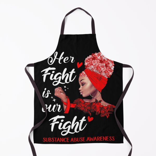 Item preview, Substance Abuse Awareness - Her Fight is Our Fight designed and sold by RidnerStore.