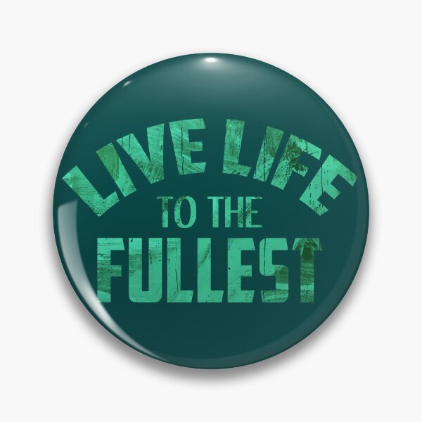 Item preview, LIVE LIFE TO THE FULLEST designed and sold by domingoepil24.