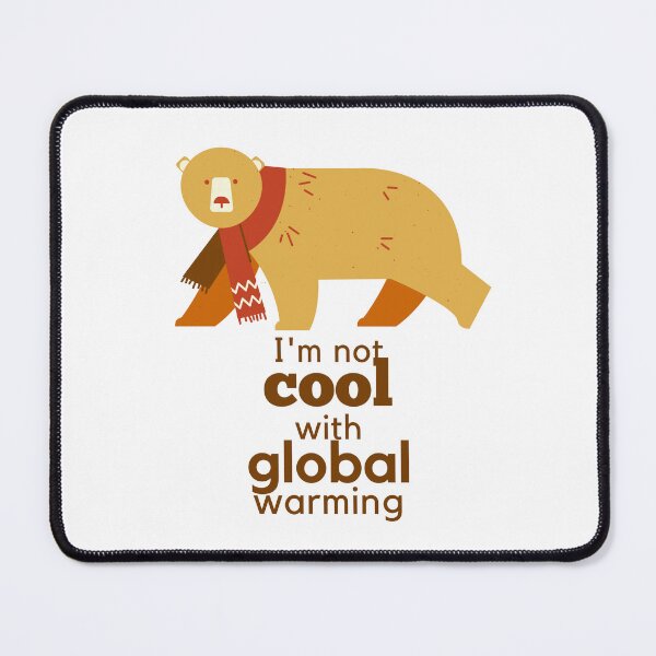 Item preview, I'M Not Cool With Global Warming Gold/Brown Polar Bear designed and sold by CraftyAnimal.