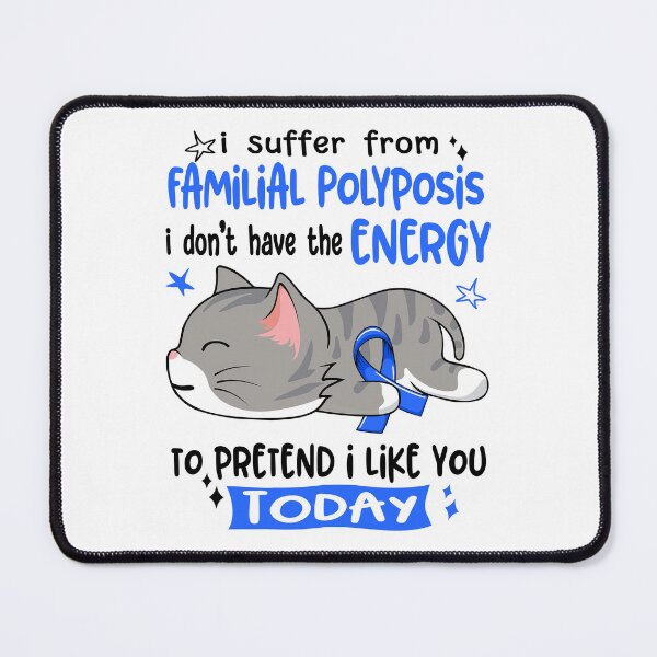 Item preview, Familial Polyposis Awareness, I Suffer From Familial Polyposis i don't have the ENERGY to Pretend i like you Today designed and sold by Tammyilaria.
