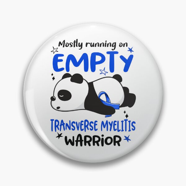 Item preview, Transverse Myelitis Awareness - Mostly Running On Empty Transverse Myelitis Warrior designed and sold by Hilten.