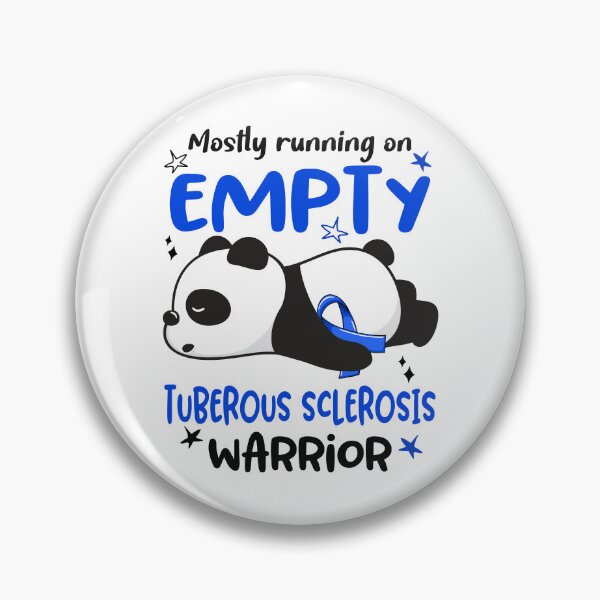 Item preview, Tuberous Sclerosis Awareness - Mostly Running On Empty Tuberous Sclerosis Warrior designed and sold by Hilten.