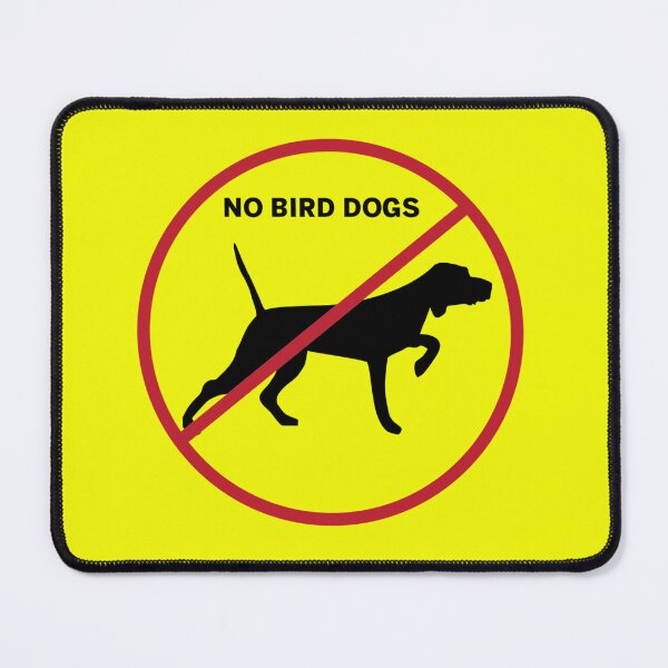 Item preview, No Birddogs Sticker designed and sold by MichaSchuster.