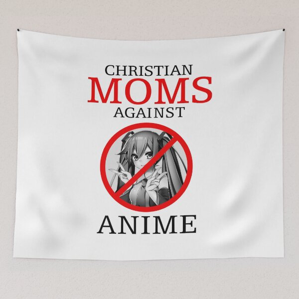 Item preview, Christian Moms Against Anime designed and sold by MarkMaBrown.