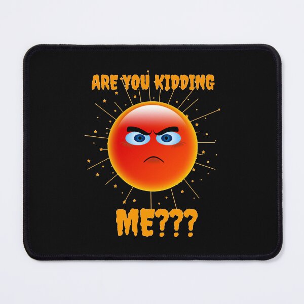 Item preview, are you kidding me designed and sold by MaiyaGrant.