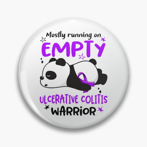 Item preview, Ulcerative Colitis Awareness - Mostly Running On Empty Ulcerative Colitis Warrior designed and sold by Hilten.