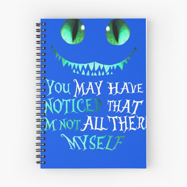Item preview, Cheshire cat You may have noticed that I&x27;m not all there myself Classic T-Shirt designed and sold by TobiasaGrunder.