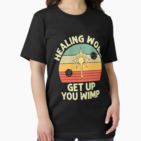 Item preview, Cleric - Healing Words, get upss you wimp Classic designed and sold by KATHLEENANNE1.
