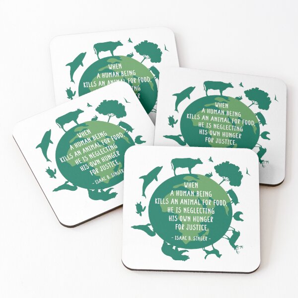Item preview, Isaac Bashevis Singer  When a human being kills an animal for food, he is neglecting his own hunger for justice. designed and sold by challengecafe.