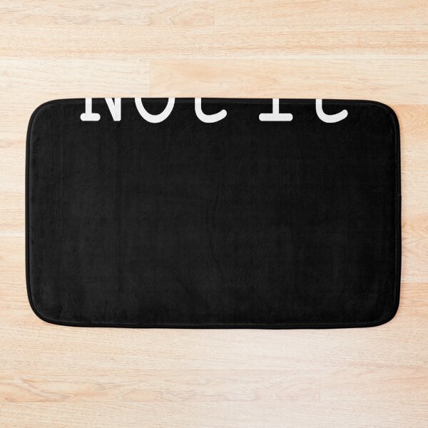 Item preview, Not It Funny and Sarcastic designed and sold by Henderson8769.