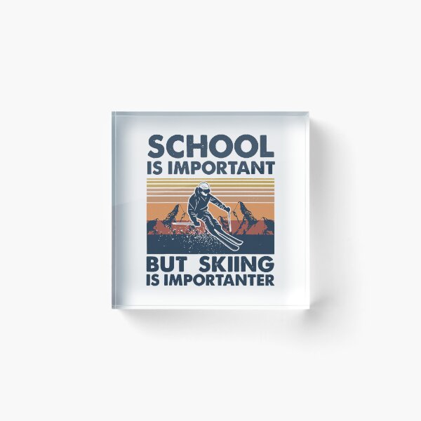 Item preview, School Is Important But Skiing Is Importanter - Skiing Lover designed and sold by levintere.