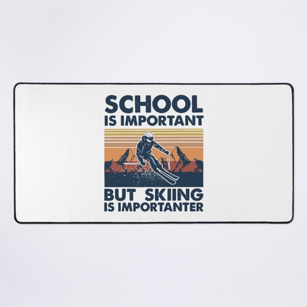 Item preview, School Is Important But Skiing Is Importanter - Skiing Lover designed and sold by levintere.