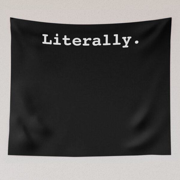 Item preview, Sarcastic Literally Funny Sarcasm designed and sold by Henderson8769.
